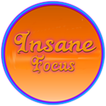Insane Focus