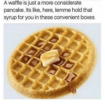 a soggy waffle.