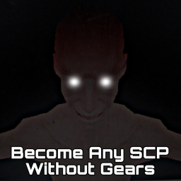 [TEST] Become Any SCP Without Gears icon