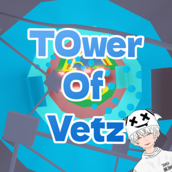 TOWER OF VETZ