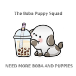The Boba Puppy Squad!!!