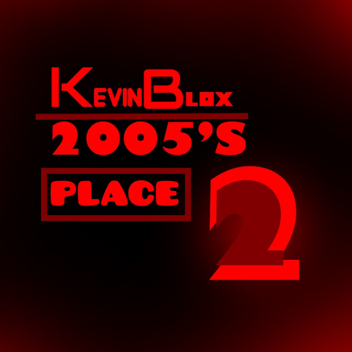 KevinBlox2005's Place [2]
