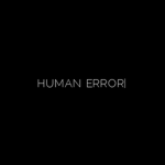 HuMaN ErROr EMpty