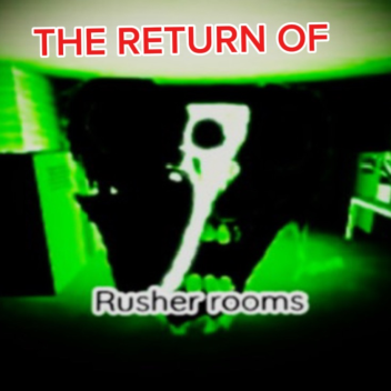 return of rushers rooms (REALEASED)