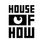 House Of How