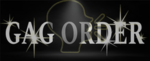 The GAG ORDER TEAM