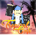 ☀ Tropical Cafe ☀