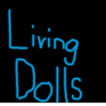 The living dolls!