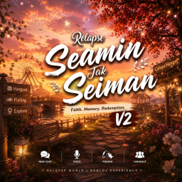 RELAPSE Seamin Tak Seiman V2 ( VIP 1 ROBUX )