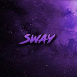 Sway.