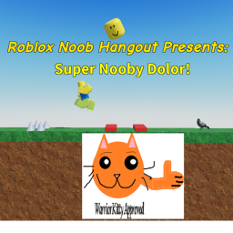 Super Nooby Dolor!