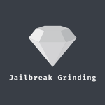 Jailbreak Grinding