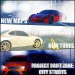 (NEW GAME WIP) Project Drift Zone: City Streets
