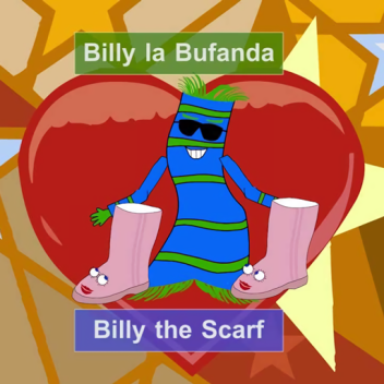 The World Of Billy La Bufanda 🧣