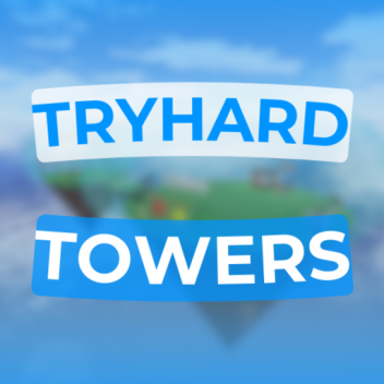 TryHard Towers