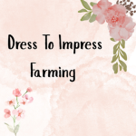 Farming Community For Dress To Impress