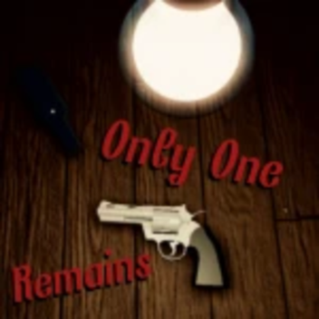 Only One Remains || Reuploaded