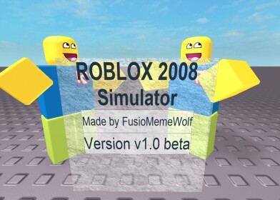 ROBLOX 2008 Simulator [NEW GUI]