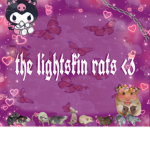 The lightskin rats <3