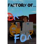 FACTORY OF...