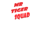 Mr Tiger.