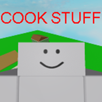 Cook Stuff.