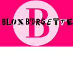 The Bloxburgette