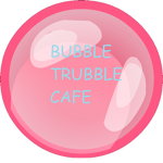Bubble Trubble Cafe