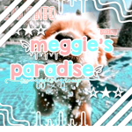 Meggie's Paradise!