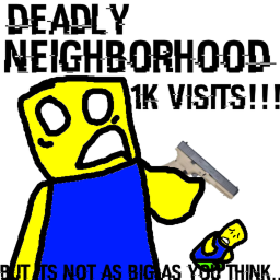 Deadly Neighborhood [BETA]