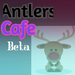 Antlers cafe! (Still being work on)
