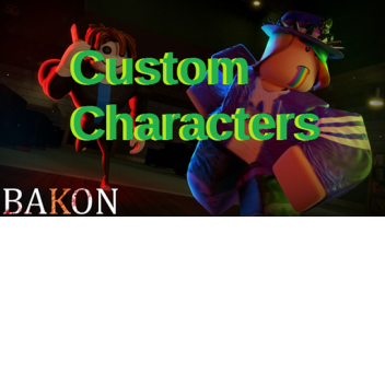 Bak-on Custom Characters
