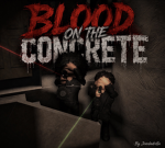 [BOC:RP] Blood On Concrete