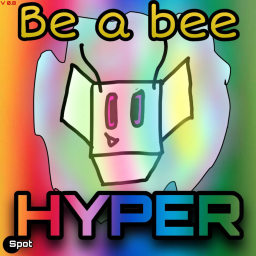 Be a Bee  🌟 HYPER BEE ✨