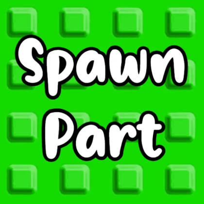 Spawn part button