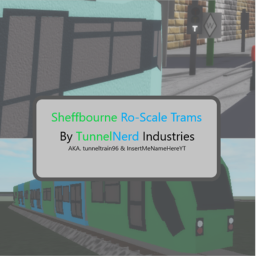 [V0.1.3] Sheffbourne Ro-Scale Tram Lines