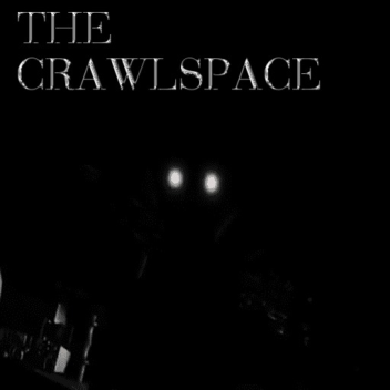 The Crawlspace