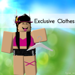 💰 ~ Exclusive Clothing ~ 💰's Shop!