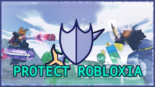 Lindungi Robloxia [ALPHA] [EVENT]