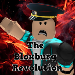 The Bloxburg Revolution