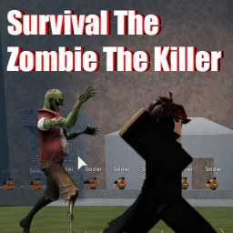 Survival The Zombie The Killer (NEW)