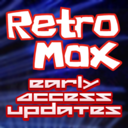 RetroMax: Early Access Updates