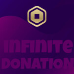 INFINITE DONATION! (GAME MOVED)