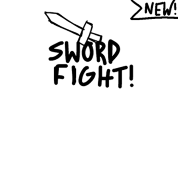 (NEW) Sword Fight Practice