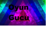 Oyun Gucu