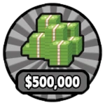 500 Thousand Cash Roblox badge thumbnail