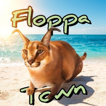 Floppa town [Alpha]