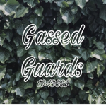 Gassed Guards