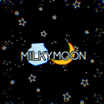 【 MILKY MOON 】