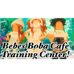 Bebes Boba Training Center.